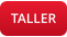 TALLER
